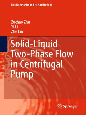 cover image of Solid-Liquid Two-Phase Flow in Centrifugal Pump